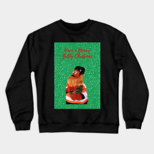 have a merry gritty christmas! Crewneck Sweatshirt